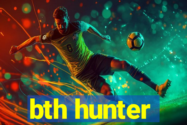 bth hunter