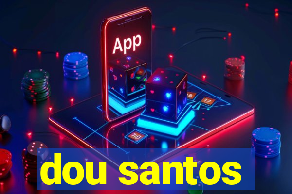 dou santos