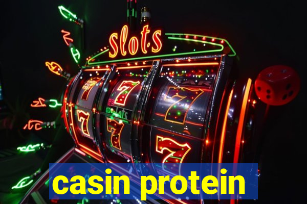 casin protein