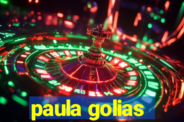 paula golias