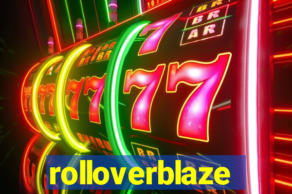 rolloverblaze