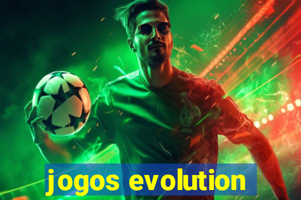 jogos evolution