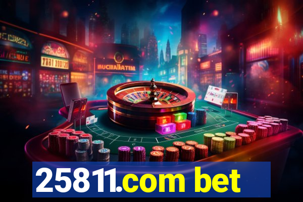 25811.com bet