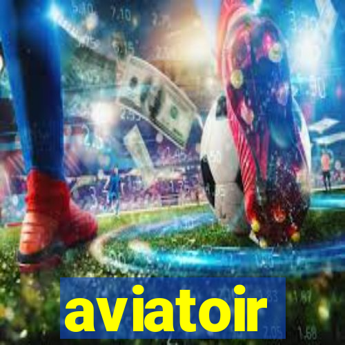 aviatoir