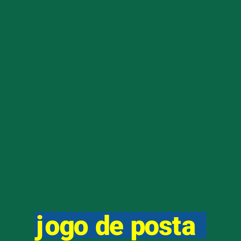 jogo de posta