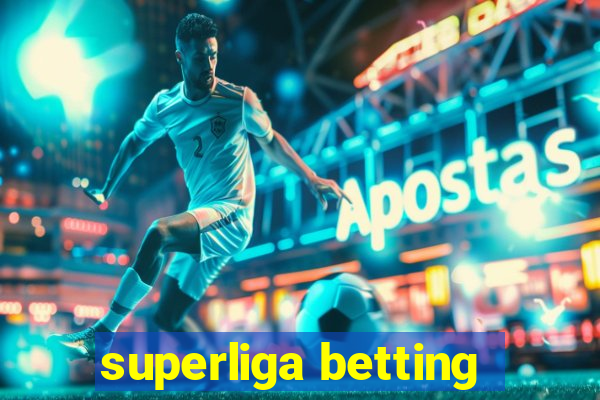 superliga betting