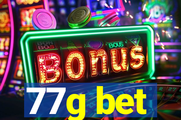 77g bet