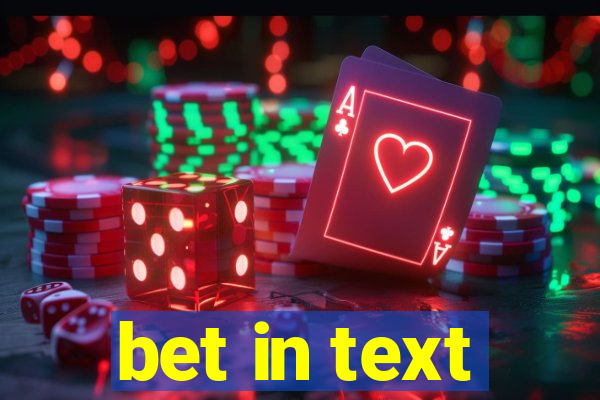 bet in text