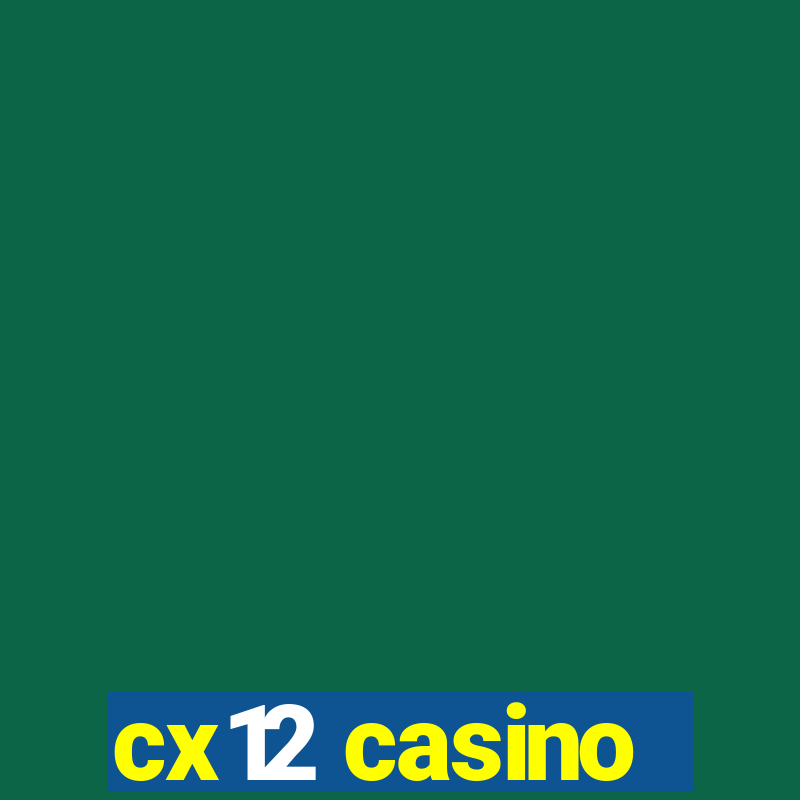 cx12 casino