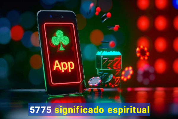 5775 significado espiritual