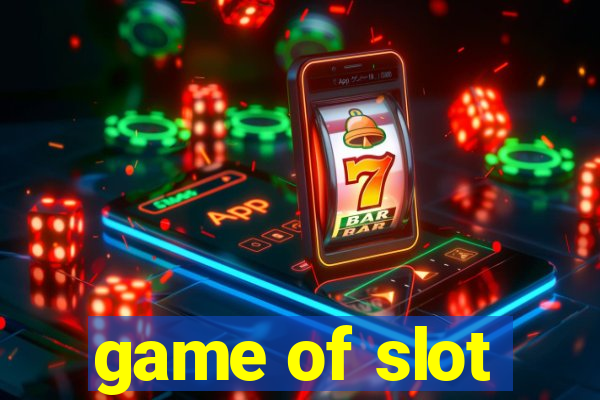 game of slot