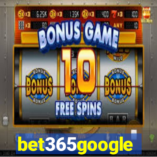 bet365google