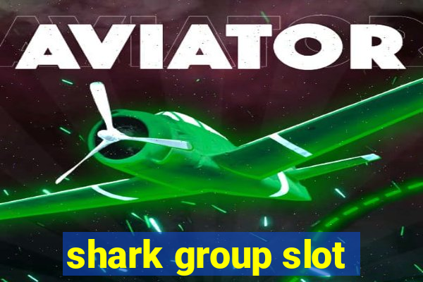 shark group slot