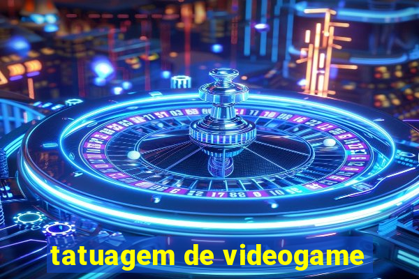 tatuagem de videogame