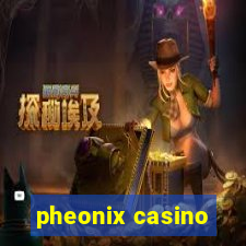 pheonix casino