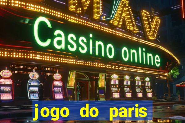 jogo do paris saint-germain ao vivo