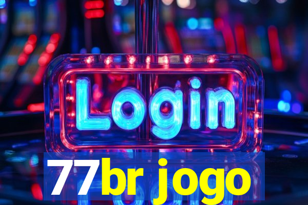 77br jogo