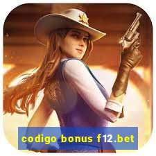 codigo bonus f12.bet