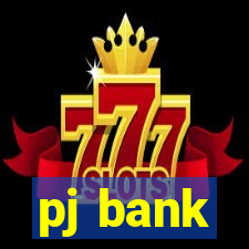 pj bank