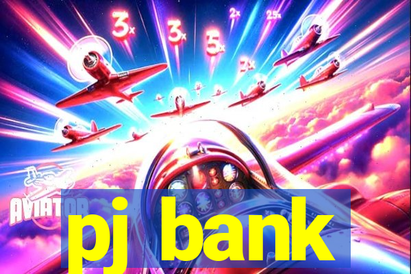 pj bank