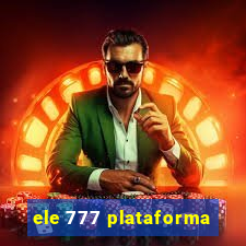 ele 777 plataforma