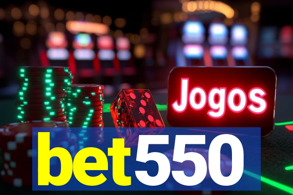 bet550