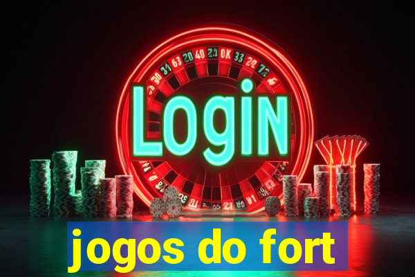 jogos do fort