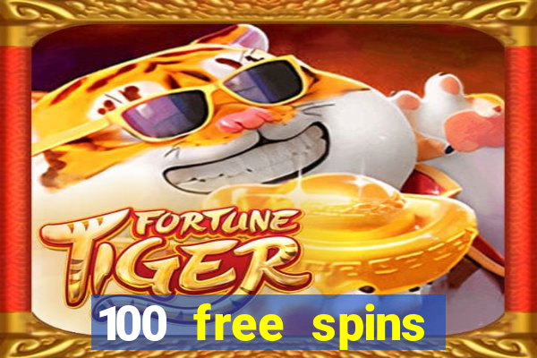 100 free spins casino bonus