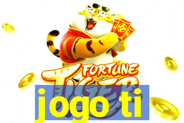 jogo ti