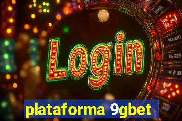 plataforma 9gbet