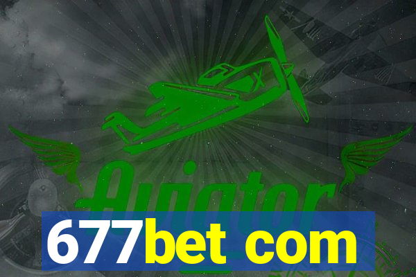 677bet com