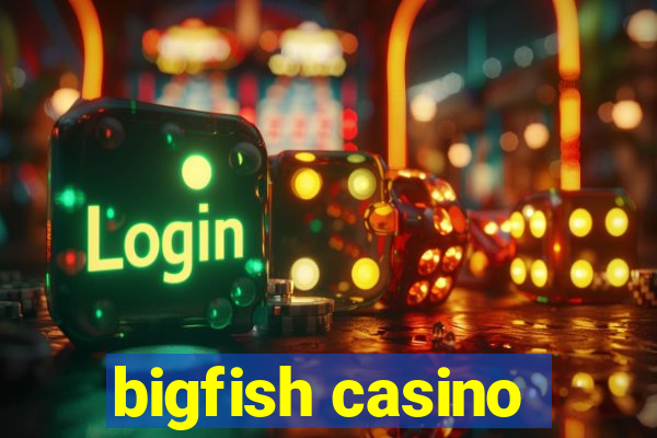 bigfish casino