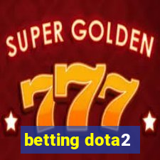 betting dota2