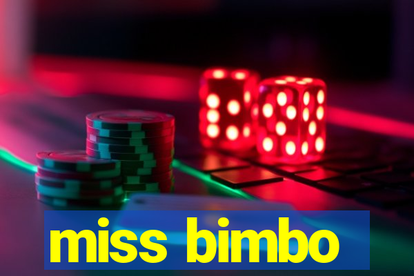 miss bimbo