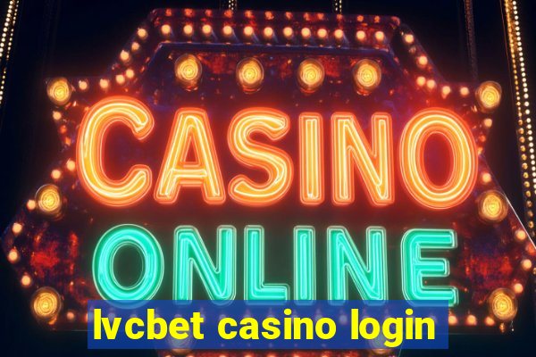 lvcbet casino login