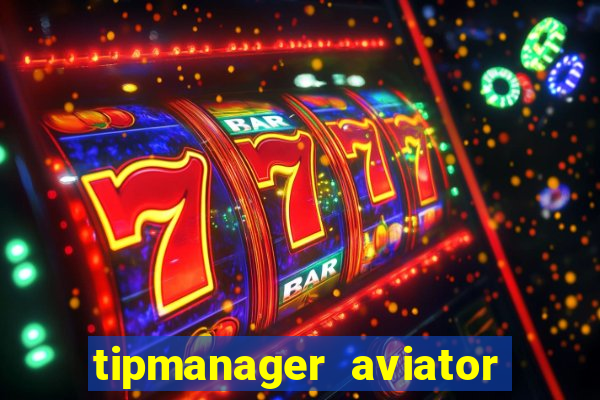 tipmanager aviator aposta ganha