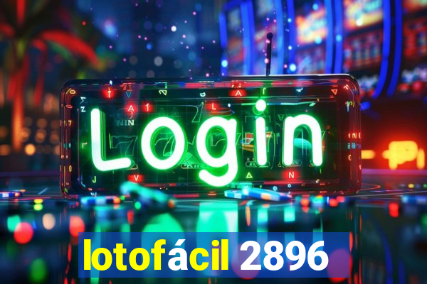 lotofácil 2896