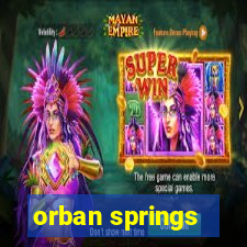 orban springs