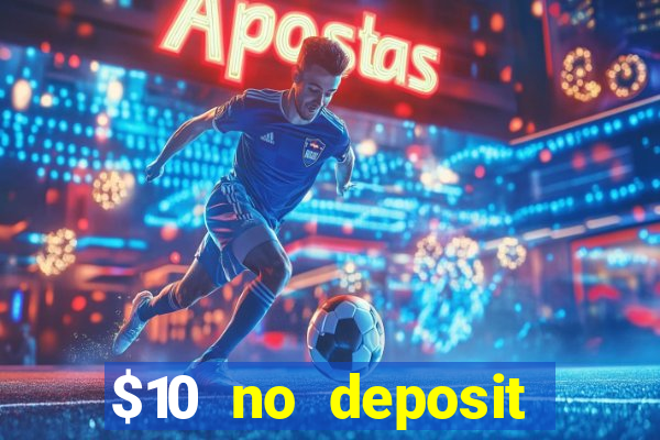 $10 no deposit mobile casino australia