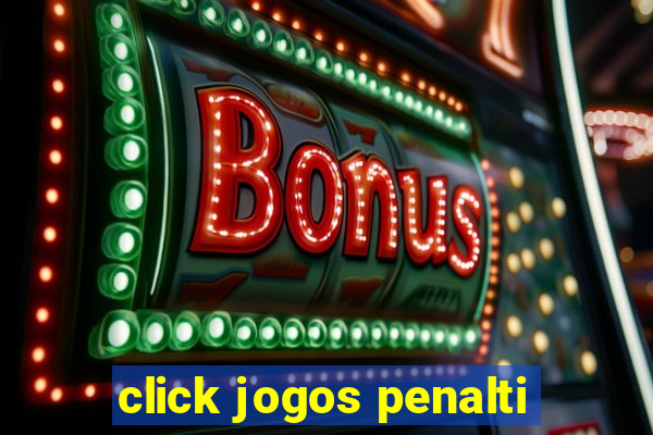 click jogos penalti