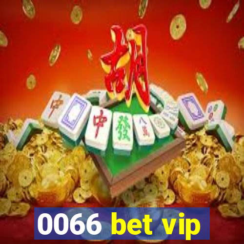 0066 bet vip