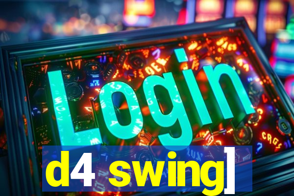 d4 swing]