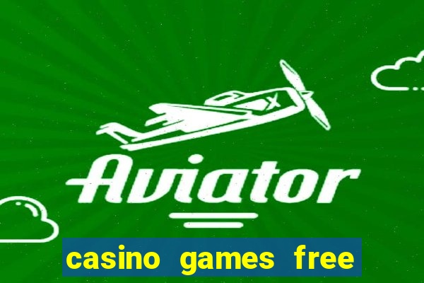 casino games free online slot machines