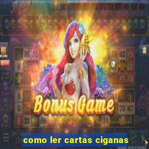 como ler cartas ciganas