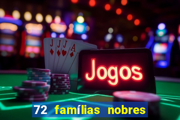 72 famílias nobres de portugal