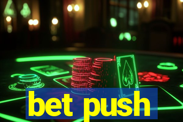 bet push