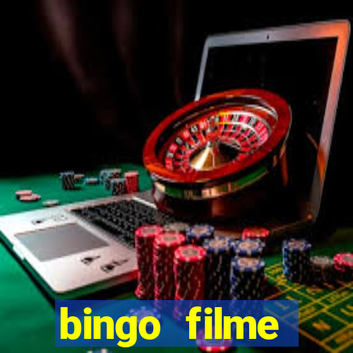 bingo filme completo dublado