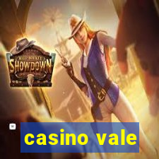 casino vale