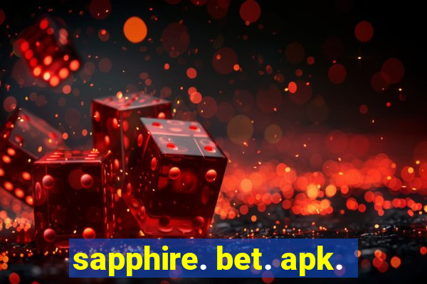 sapphire. bet. apk.