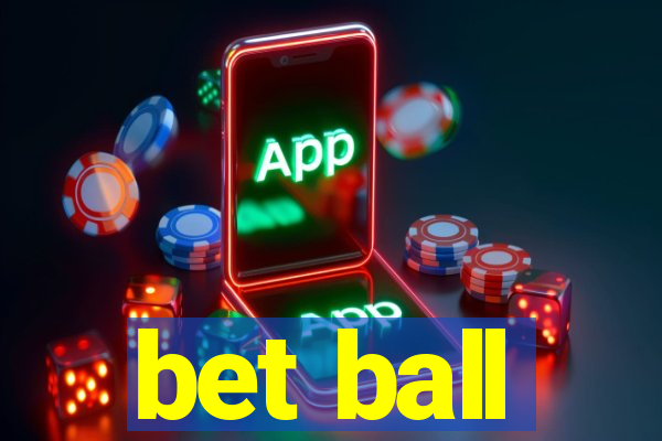 bet ball